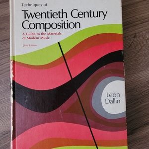 🎶Techniques of Twentieth-Century Composition by Dallin!